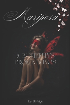 Paperback Mariposa: A Butterfly's Broken Wings Book