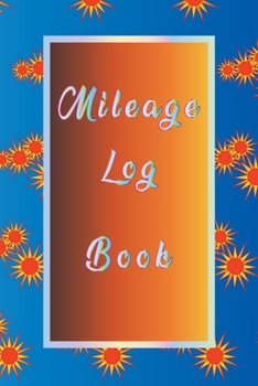 Mileage Log Book: mileage logbook for car