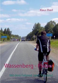 Paperback Wassenberg - Pskow: Mit dem Fahrrad nach Russland [German] Book