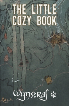 Paperback The Little Cozy Book: A Cozy Fantasy Flash Fiction Anthology from Wyngraf Book