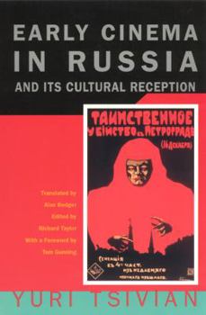 Paperback Early Cinema in Russia and Its Cultural Reception Book