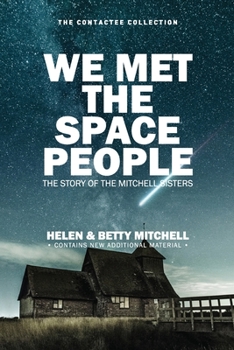 Paperback We Met The Space People: The Story of The Mitchell Sisters Book