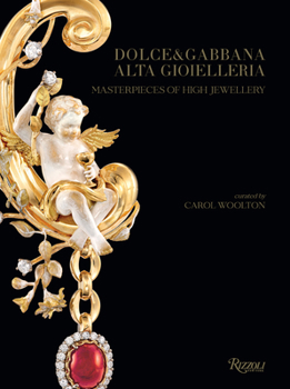 Hardcover Dolce & Gabbana Alta Gioielleria: Masterpieces of High Jewellery Book