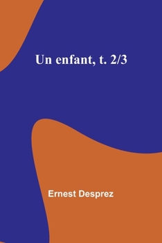 Paperback Un enfant, t. 2/3 Book