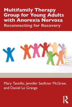 Paperback Multifamily Therapy Group for Young Adults with Anorexia Nervosa: Reconnecting for Recovery Book