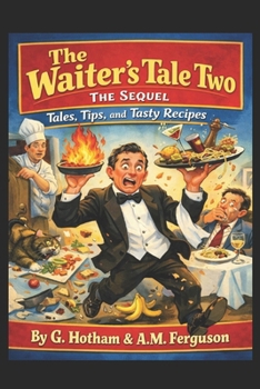 Paperback The Waiter's Tale Two: The Sequel Book