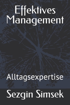 Paperback Effektives Management: Alltagsexpertise [German] Book