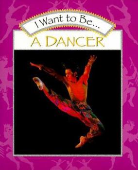 Paperback I Want to Be a Dancer Book