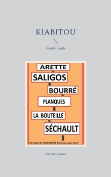 Paperback Kiabitou: Gentils Laids [French] Book