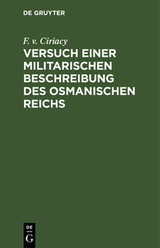 Hardcover Versuch Einer Militarischen Beschreibung Des Osmanischen Reichs [German] Book