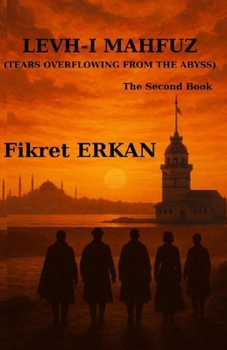 LEVH-I MAHFUZ (TEARS OVERFLOWING FROM THE ABYSS)