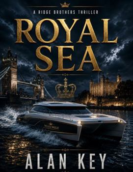 Paperback The Royal Sea: A Lyle and Logan Ridge Novel Book