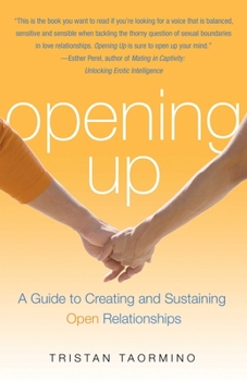Paperback Opening Up: A Guide to Creating and Sustaining Open Relationships Book