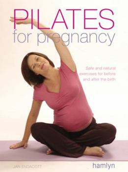 Paperback Pilates for Pregnancy: Safe and Natural Exercises for Before and After the Birth Book