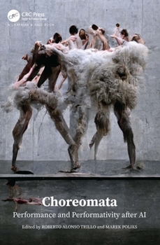 Paperback Choreomata: Performance and Performativity after AI Book
