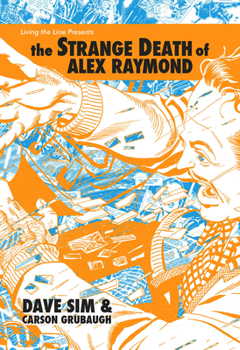 Hardcover The Strange Death of Alex Raymond Book