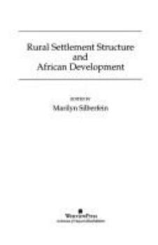 Hardcover Rural Settlement Structure And African Development Book