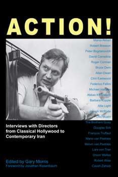Hardcover Action!: Interviews with Directors from Classical Hollywood to Contemporary Iran Book