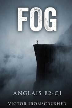 FOG: Un thriller psychologique captivant en anglais. Roman gradué (Niveau B2-C1) pour maîtriser le vocabulaire essentiel.