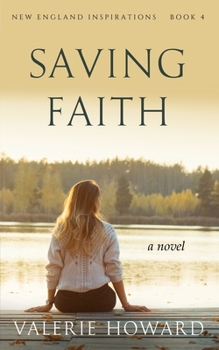 Saving Faith - Book #4 of the New England Inspirations