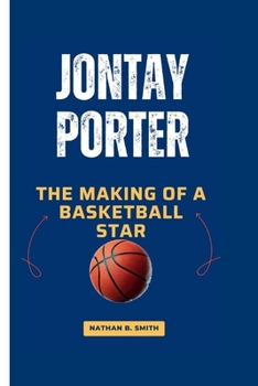 Paperback Jontay Porter: The Making of a Basketball Star Book