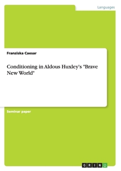 Paperback Conditioning in Aldous Huxley's "Brave New World" Book