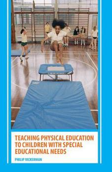 Paperback Teaching Physical Education to Children with Special Educational Needs Book