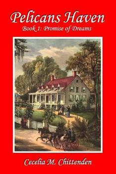 Paperback Pelicans Haven: Pelicans Haven: Promise of Dreams Book