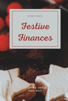 Festive Finances: How to Outshine Inflation This Holiday