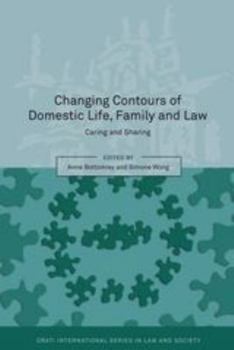 Paperback Changing Contours of Domestic Life, Family and Law: Caring and Sharing Book