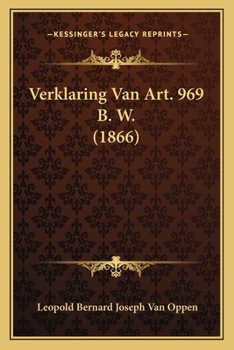 Paperback Verklaring Van Art. 969 B. W. (1866) [Dutch] Book