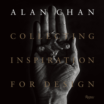 Hardcover Alan Chan: Collecting Inspiration for Design Book