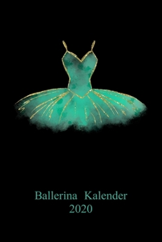 Ballerina Kalender 2020: Ballett Tanz A5  6x9 Tagebuch I Wochenkalender I Jahresplaner I  Jahreskalender I  Terminplaner I Erzieher Erzieherinnen I Pädagogen Pädagoginnen | 52 Wochen (German Edition)