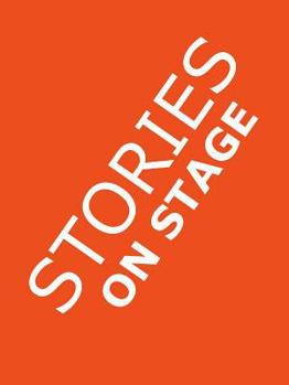 Paperback Stories on Stage: Children's Plays for Reader's Theater (or Readers Theatre), with 15 Scripts from 15 Authors Book