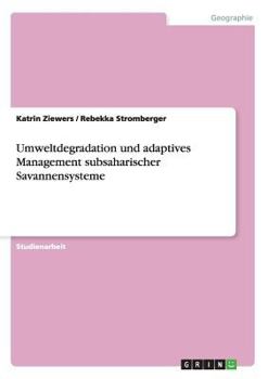 Paperback Umweltdegradation und adaptives Management subsaharischer Savannensysteme [German] Book