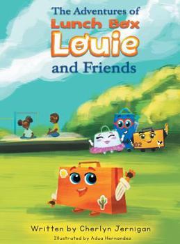Hardcover The Adventures of Lunchbox Louie & Friends Book