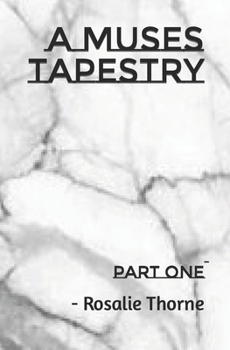 Paperback A Muse's Tapestry: Part One Book