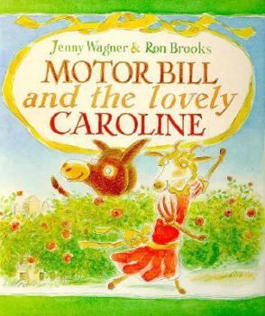 Hardcover Motor Bill and the Lovely Caroline Book