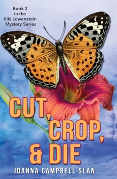 Cut, Crop & Die - Book #2 of the Kiki Lowenstein Scrap-n-Craft Mystery