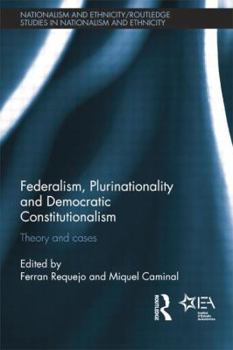 Paperback Federalism, Plurinationality and Democratic Constitutionalism: Theory and Cases Book