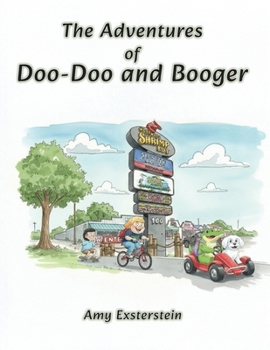 Paperback The Adventures of Doo-doo and Booger Book