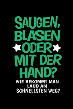 Notizbuch: Blasen Blowjob Sexy Single Flirt Lustiges Geschenk 120 Seiten, 6X9 (Ca. A5), Punktraster (German Edition)