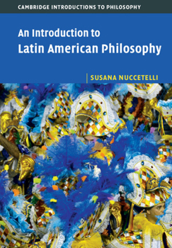 Paperback An Introduction to Latin American Philosophy Book