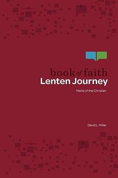 Paperback Book of Faith Lenten Journey: Marks of the Christian Book