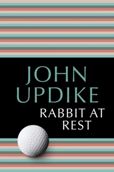 Rabbit at Rest - Book #4 of the Rabbit Angstrom