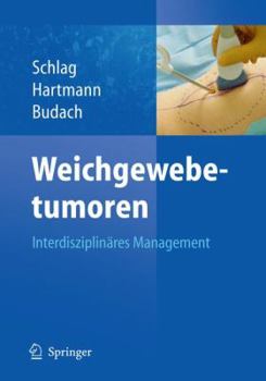 Hardcover Weichgewebetumoren: Interdisziplinäres Management [German] Book