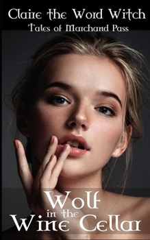 Paperback Wolf in the Wine Cellar: Lesbian Erotic Edition Book