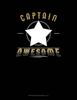 Captain Awesome: Storyboard Notebook 1.85:1