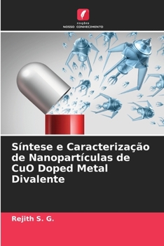 Paperback Síntese e Caracterização de Nanopartículas de CuO Doped Metal Divalente [Portuguese] Book