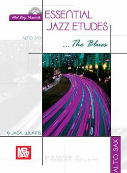 Paperback Essential Jazz Etudes... the Blues for Alto Sax [With CD] Book